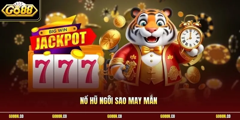 Nổ Hũ Ngôi Sao May Mắn | Game Quay Vòng Rinh Ngay Quà Khủng